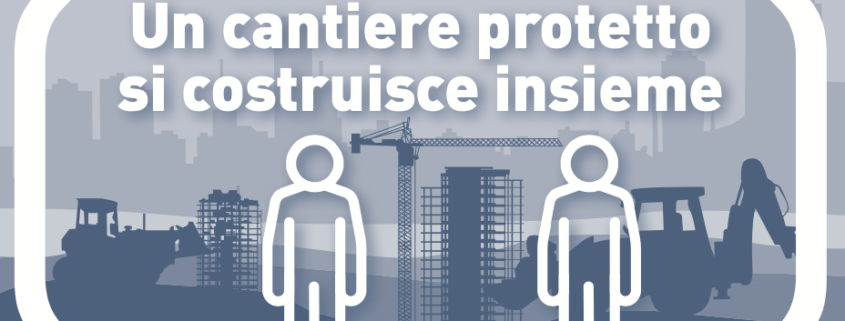 Immagine iniziativa "un cantiere protetto" contenimento COVID-19